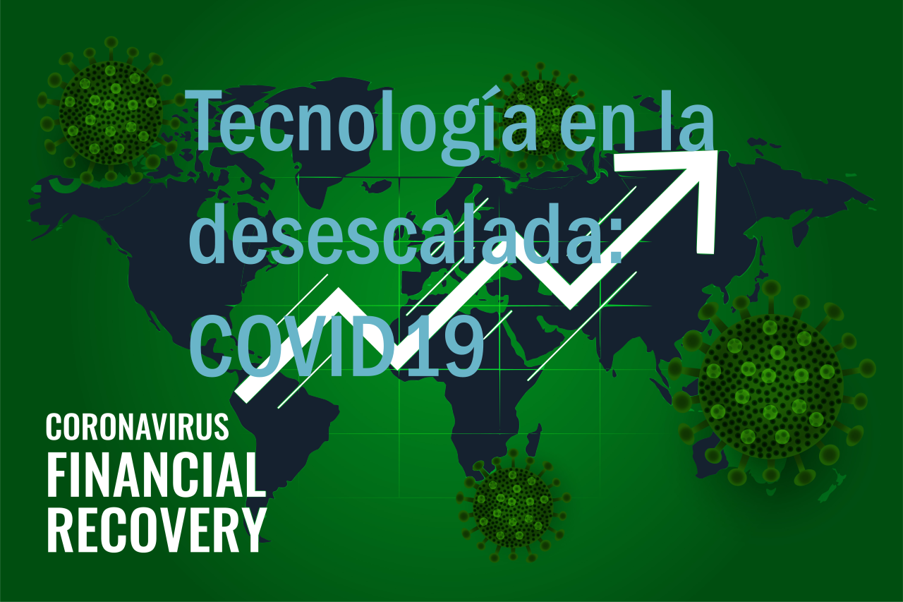 Tecnología en la desescalada